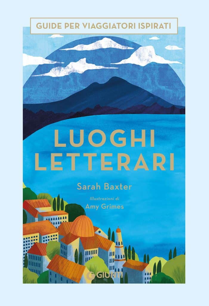 “Luoghi letterari”, una guida per viaggiare con la fantasia